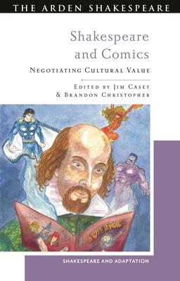 Shakespeare and Comics: Negotiating Cultural Value