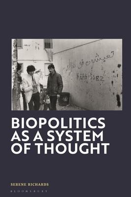 Biopolitics as a System of Thought