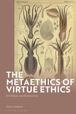 The Metaethics of Virtue Ethics: On Nature and Normativity Subscription