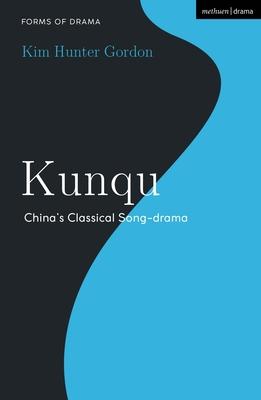Kunqu: China's Classical Song-drama Subscription