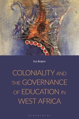 Coloniality and the Governance of Education in West Africa Subscription