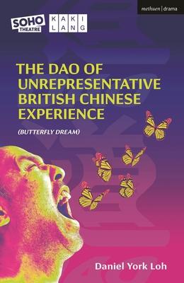 The DAO of Unrepresentative British Chinese Experience: (Butterfly Dream)