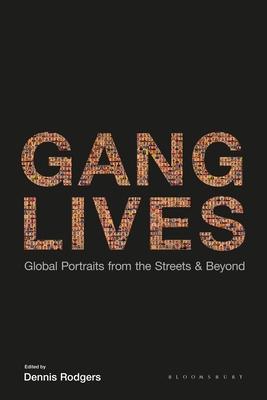 Gang Lives: Global Portraits from the Streets and Beyond Subscription