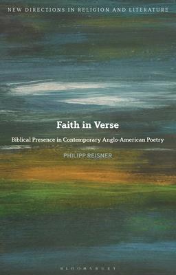 Faith in Verse: Biblical Presence in Contemporary Anglo-American Poetry Subscription