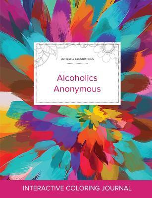 Adult Coloring Journal: Alcoholics Anonymous (Butterfly Illustrations, Color Burst)