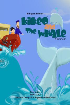 Kikeo and The Whale . Kikeo and The Whale . A Dual Language Book for Children ( English - Spanish Bilingual Edition ): Bilingual Edition