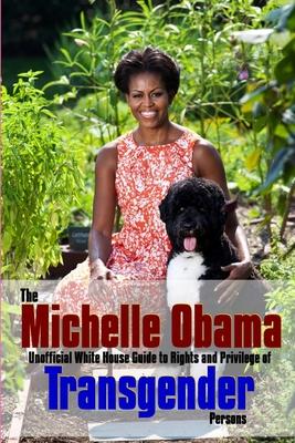 The Michelle Obama Transgender Guide