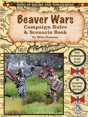 Beaver Wars Campaign Rules & Scenario Book