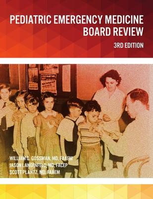 Pediatric Emergency Medicine Board Review