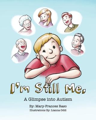 I'm Still Me: A Glimpse into Autism