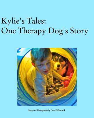 Kylie's Tales: One Therapy Dog's Story