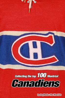 Collecting the Top 100: Montral Canadiens Subscription