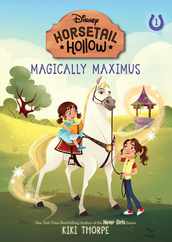 Magically Maximus: Princess Rapunzels Horse (Disneys Horsetail Hollow, Book 1) Subscription