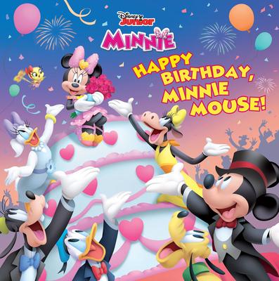 Disney Junior Minnie: Happy Birthday, Minnie Mouse! by Disney Books ...