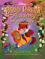 Disney Bibbidi Bobbidi Academy #5: Tatia and the Camping Trip Troubles Subscription