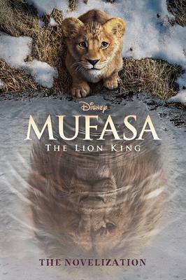 Mufasa: The Lion King Novelization Subscription