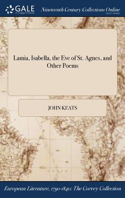 Lamia, Isabella, the Eve of St. Agnes, and Other Poems Subscription