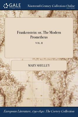Frankenstein: or, The Modern Prometheus; VOL. II Subscription