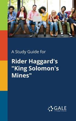 A Study Guide for Rider Haggard's "King Solomon's Mines"