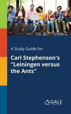 A Study Guide for Carl Stephenson's "Leiningen Versus the Ants"