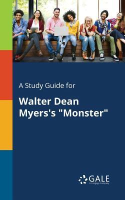 A Study Guide for Walter Dean Myers's "Monster"