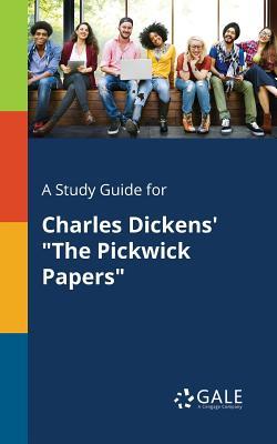 A Study Guide for Charles Dickens' "The Pickwick Papers"