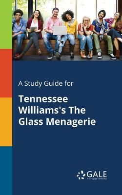 A Study Guide for Tennessee Williams's The Glass Menagerie Subscription
