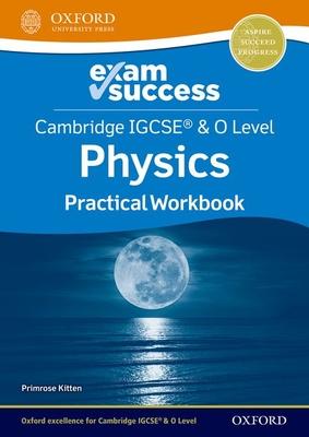 Cambridge Igcse and O Level Physics Exam Success: Practical Workbook