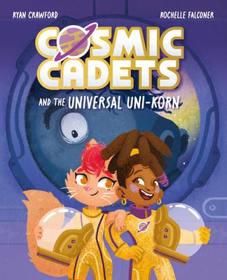 Cosmic Cadets and the Universal Uni-Korn: Volume 1 Subscription