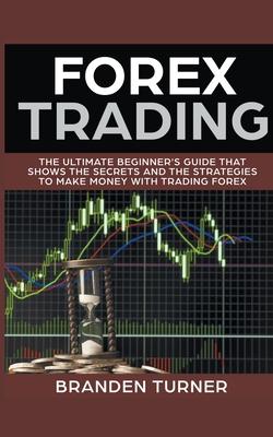 Forex Trading, The Ultimate Beginner's Guide Subscription