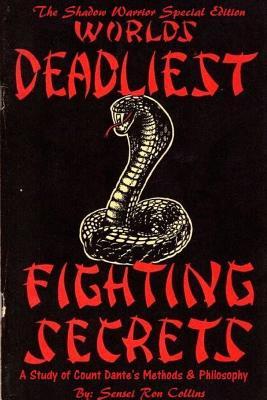 Special Shadow Warrior Edition Worlds Deadliest Fighting Secrets: A Study of Count Dante's Methods & Philosophy