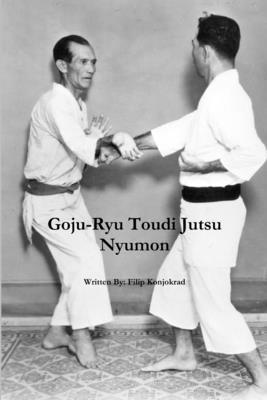 Goju-Ryu Toudi Jutsu Nyumon