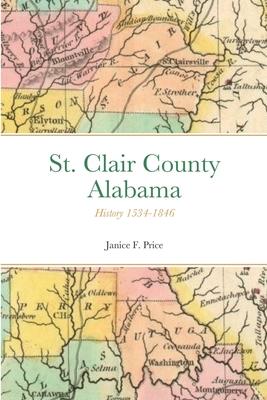 St. Clair County, Alabama: History 1534-1846