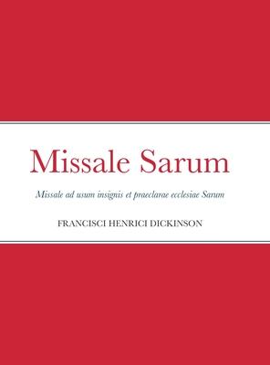 Missale Sarum: Missale ad usum insignis et praeclarae ecclesiae Sarum