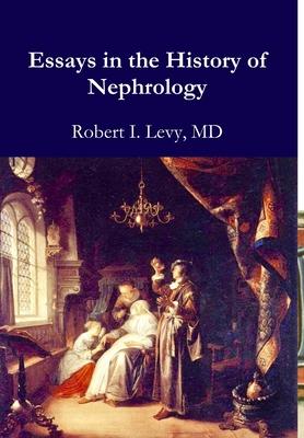 Essays in the History of Nephrology