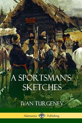 A Sportsman's Sketches