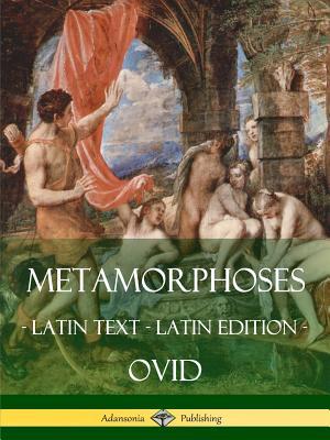 Metamorphoses: (Latin Text) (Latin Edition) Subscription