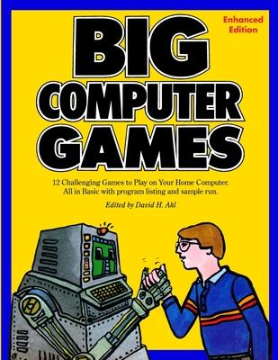 Big Computer Games: Enhanced Edition