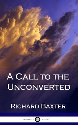 A Call to the Unconverted (Hardcover)