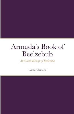 The Book of Beelzebub: An Occult History of Beelzebub