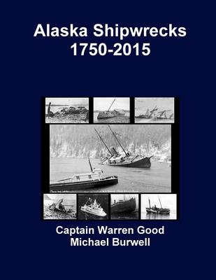 Alaska Shipwrecks 1750-2015