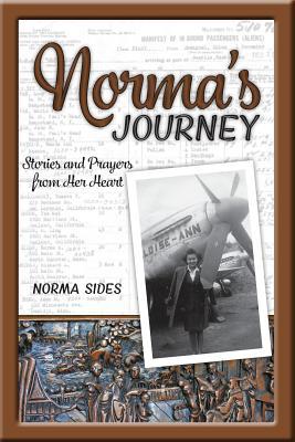 Norma's Journey: Stories and Prayers from Her Heart