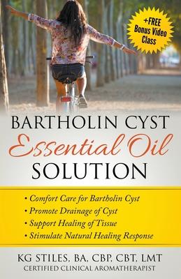 Bartholin Cyst Essential Oil Solution: Comfort Care for Bartholin Cyst, Promote Drainage of Cyst, Support Healing of Tissue, Stimulate Natural Healing