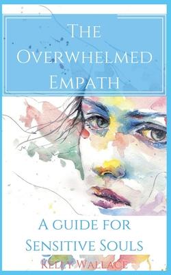 The Overwhelmed Empath - A Guide For Sensitive Souls Subscription
