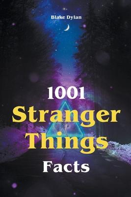 1001 Stranger Things Facts