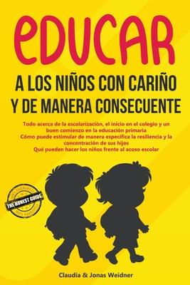 Educar a los nios con cario y de manera consecuente