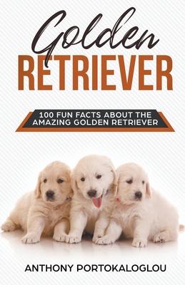 Golden Retriever 100 Fun Facts About the Amazing Golden Retriever