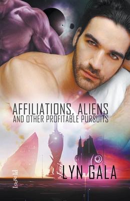 Affiliations, Aliens, and Other Profitable Pursuits