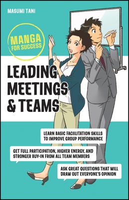 Leading Meetings and Teams: Manga for Success