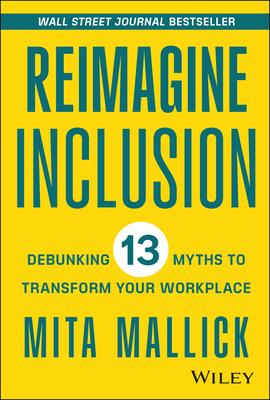 Reimagine Inclusion: Debunking 13 Myths to Transform Your Workplace